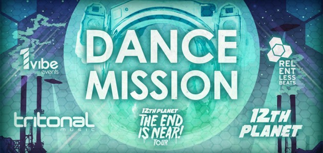 Dance Mission ft. Tritonal, 12th Planet, Kastle and More - Friday, February 24, 2012