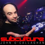 Subculture Podcast - John O'Callaghan