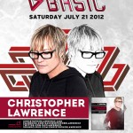 Christopher Lawrence @ BASIC / Monarch Theatre - Saturday, July 21, 2012 Christopher Lawrence @ BASIC / Monarch Theatre - Saturday, July 21, 2012