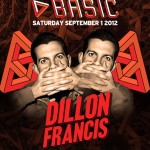 Dillon Francis @ BASIC - Saturday, September 1, 2012