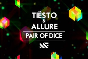 Tiesto & Allure - Pair of Dice