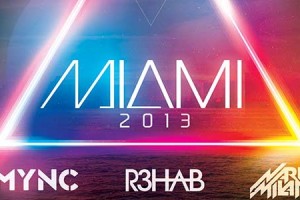 MYNC, R3HAB, and Nari & Milani to Release Miami 2013 Compilation